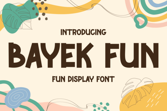 Bayek Fun Font: A Designer’s Take on Friendly Branding