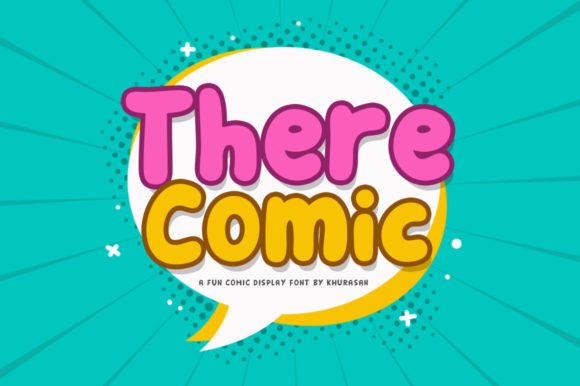 There Comic Font: Modern Display Type for Branding